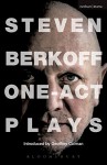 Steven Berkoff: One Act Plays (Play Anthologies) - Steven Berkoff