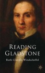 Reading Gladstone - Ruth Clayton Windscheffel