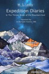 Expedition Diaries - In The Throne Room of the Mountain God - M. Lewis, Matthew Gallagher, Ranulph Fiennes, C. Lumby