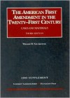 2003 Supplement to the American First Amendment in the Twenty-First Century (University Casebook Series) - William W. Van Alstyne