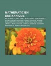 Math Maticien Britannique: Andrew Wiles, Paul Dirac, Alan Turing, John Maynard Keynes, Oliver Heaviside, Roger Penrose, George Boole - Source Wikipedia