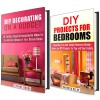 Interior Design Box Set: Over 25 DIY Simple and Creative Decorating Projects for Your Bedroom and House! (DIY Ideas and Hacks) - Tiffany Brook, Vanessa Riley