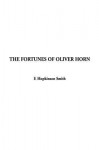 The Fortunes of Oliver Horn - Francis Hopkinson Smith