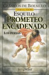 Prometeo Encadenado - Los Persas - Aeschylus