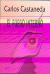 El Fuego Interno (Coleccion Nagual) - Carlos Castaneda