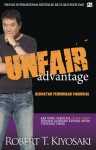 Unfair Advantage - Robert T. Kiyosaki