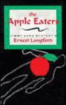 The Apple Eaters: A Jimmy Sung Mystery - Ernest Langford