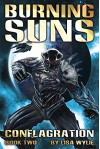 Burning Suns: Conflagration (Book Two) - Lisa Wylie, Angelita Ramos, Caner Inciucu, Gabriel Barbabianca, Emil Larsen