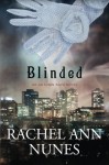 Blinded: An Autumn Rain Novel - Rachel Ann Nunes