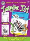 Imagine It!, Grades 5 - 8: Doodle, Color, Create - Autumn Publishing