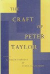 The Craft of Peter Taylor - C. Ralph Stephens, Lynda B. Salamon