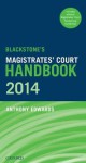 Blackstone's Magistrates' Court Handbook 2014 - Anthony Edwards