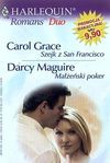 Szejk z San Francisco. Małżeński poker - Darcy Maguire, Carol Grace