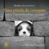 Uma pitada de coragem - Bradley Trevor Greive