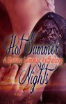 Hot Summer Nights Anthology - Abbie St. Claire, Rachael Orman, J.W. Phillips, Kelly Collins, Kimmie Easley, Courtney Cross, Jade C. Jamison, Avery Claire, Geri Foster, Lacey Davis