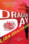 Dragon Day (An Ellie McEnroe Novel) - Lisa Brackmann