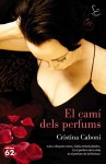 El camí dels perfums (Catalan Edition) - Cristina Caboni, Mercè Ubach Dorca