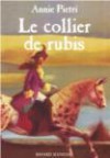 Le Collier de rubis - Annie Pietri