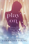 Play On - Samantha Young