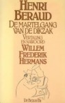 De martelgang van de dikzak - Henri Beraud, Willem Frederik Hermans