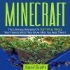 Minecraft: The Ultimate Reloaded - 70 Top Tips & Tricks Your Friends Wish They Know After You Beat Them! - Jason Scotts, Chris Brinkley