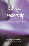 Ethical Leadership: Global Challenges and Perspectives - Carla Millar, Eve Poole