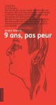 9 ans, pas peur - André Marois