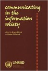 Communicating In The Information Society - Bruce Girard