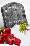 Scrooged: A Dark Musicals Novella - Laura DeLuca