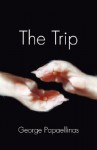 The Trip: An Odyssey - George Papaellinas