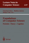 Foundations of Computer Science: Potential-Theory-Cognition - Christian Freksa