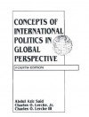 Concepts of International Politics in Global Perspective - Abdul Aziz Said