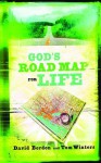 God's Road Map for Life - David Bordon, Tom Winters