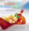 Asian Tapas: Small Bites, Big Flavors - Christophe Megel, Anton Kilayko, Alain Ducasse, Edmond Ho