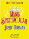 Miss Spectacular - Jerry Herman