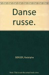 Danse russe. - Rodolphe BERGER