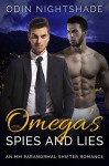 Romance: Omega's Spies and Lies (M/M, Gay Shifter, Paranormal, MPreg Romance) (Alpha and Omega Gay Romance Short Stories Book 6) - Odin Nightshade