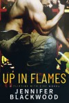 Up In Flames - Jennifer Blackwood