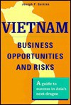 Vietnam: Business Opportunities And Risks - Joseph P. Quinlan