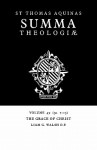 Summa Theologiae: Volume 49, The Grace of Christ: 3a. 7-15 - Thomas Aquinas, Liam G. Walsh