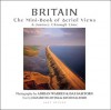 Britain: The Mini-book of Aerial Views - A Journey Through Time - David Halford, Elizabeth Loving, Adrian Warren, Dae Sasitorn
