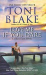 Love Me If You Dare: A Coral Cove Novel - Toni Blake