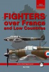 Fighters over France and Low Countries (MMP Red Series, #4) - Bartłomiej Belcarz, Artur Juszczak