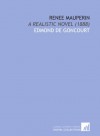 Renee Mauperin: A Realistic Novel (1888) - Edmond de Goncourt