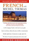 French With Michel Thomas: The Fastest Way to Learn a Language (Deluxe Language Courses with Michel Thomas) - Michel Thomas