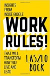 Work Rules! - Laszlo Bock