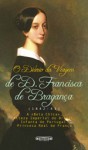 O Diário da Viagem de D. Francisca de Bragança - Baronesa E. de Langsdorff, Carlos Vieira da Silva