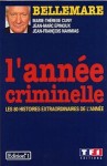 L'année criminelle - Pierre Bellemare