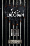 Love Lock Down: Season 1 Part 1 - Solae Dehvine