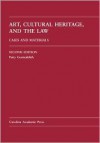 Art, Cultural Heritage, and the Law: Cases and Materials - Patty Gerstenblith